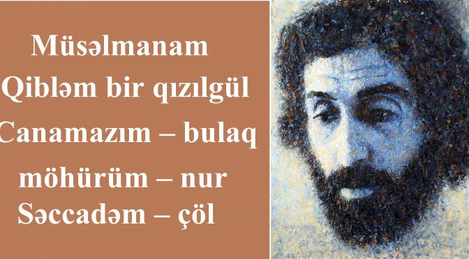 Atam öldü, bacım gözəlləşdi… – Sipəhrinin məşhur poeması
